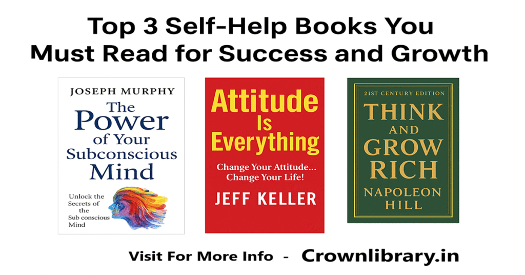 Top 3 self-help books you must read for success and growth