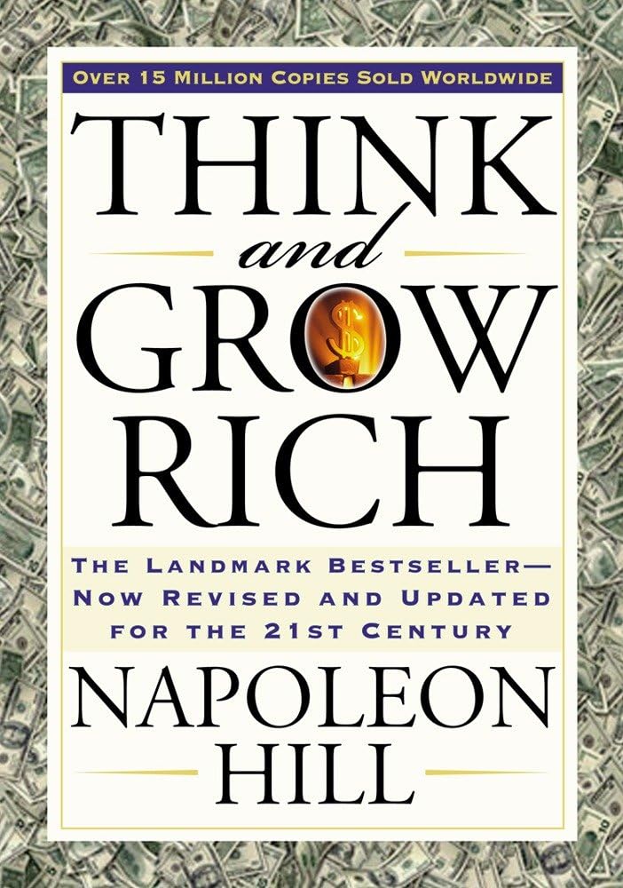 Think and Grow Rich – Napoleon Hill